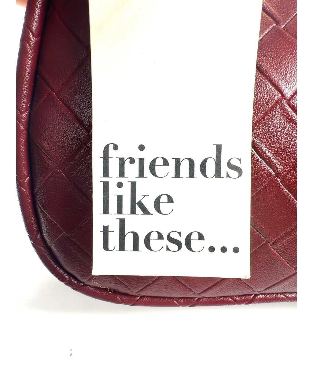 Friends like these burgundy Colour — label