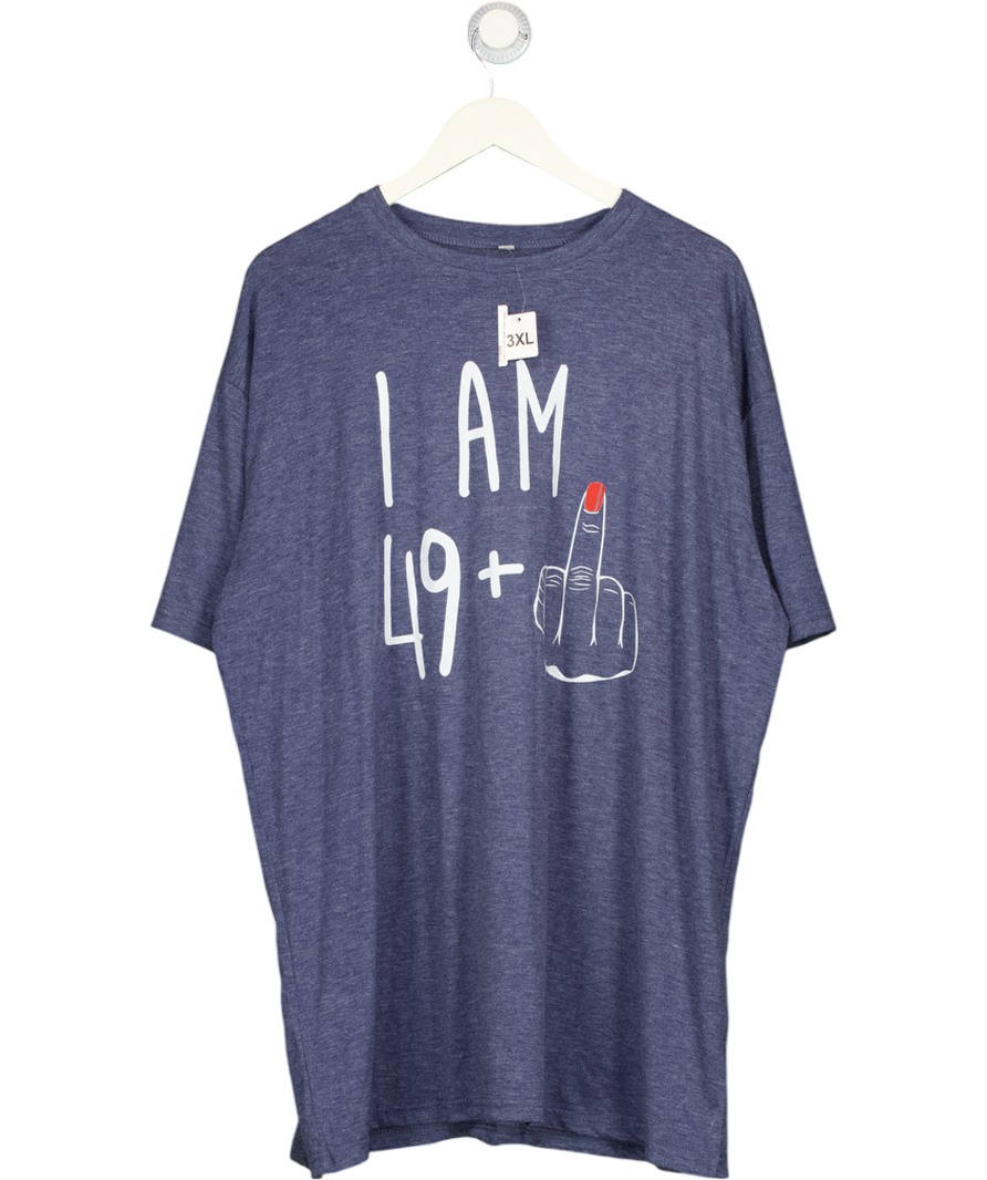 Blue "i Am 49 +" Slogan T-shirt UK XXXL