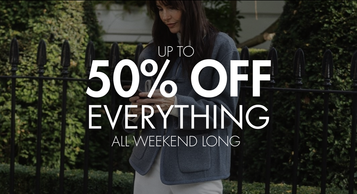 Up to 50% off all weekend