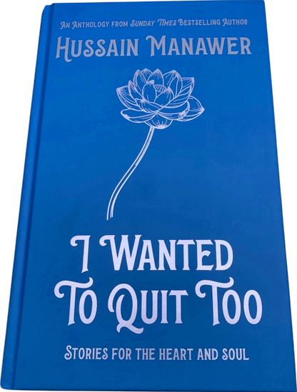 Hussain Manawer Blue I Wanted To Quit Too Stories For The Heart And Soul