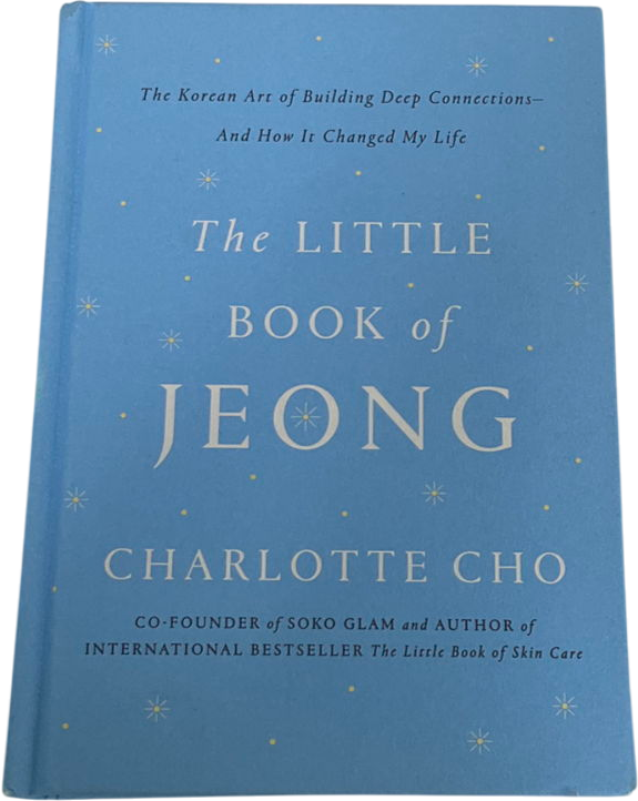 The little book of jeong Blue The Little Book Of Jeong : The Korean Art Of Building Deep Connections
