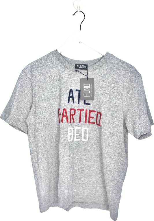 FUND Grey Ate Partied Bed Slogan T Shirt UK XS