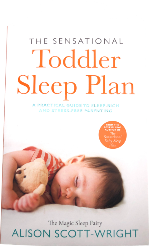 Alison Scott-Wright White The Sensational Toddler Sleep Plan book